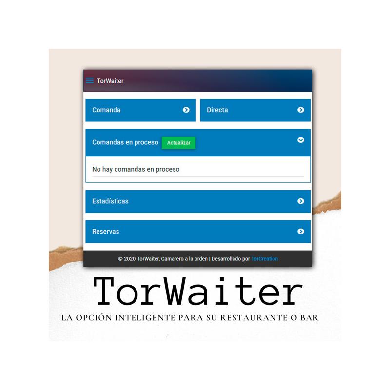 TorWaiter, camarero a la orden